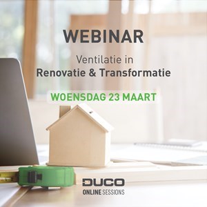 Webinar Ventilatie in Renovatie &amp; Transformatie